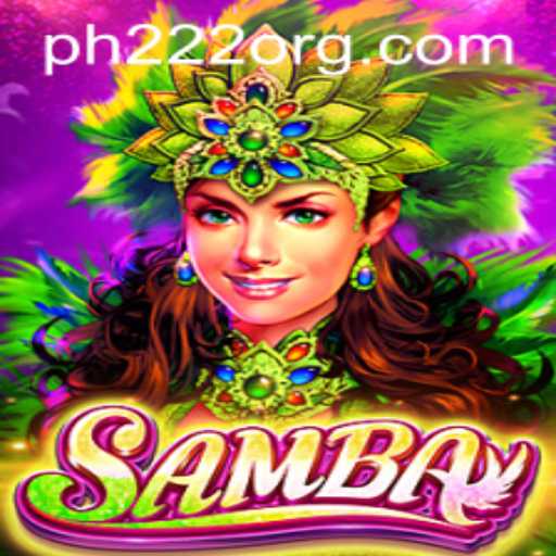 Unveiling the Excitement of Samba: The Game Revolutionizing PH222